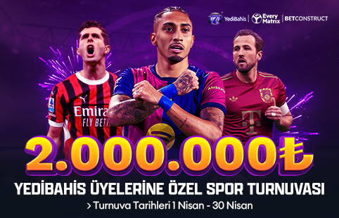 YEDİBAHİS ÜYELERİNE ÖZEL SPOR TURNUVASI