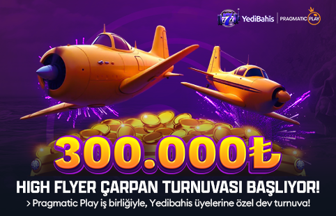 YEDİBAHİS ÜYELERİNE ÖZEL HİGH FLYER TURNUVASI