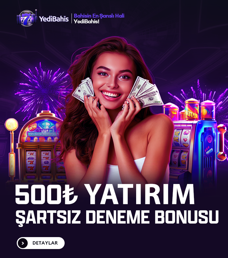 Yatırım Şartsız 500₺ Deneme Bonusu